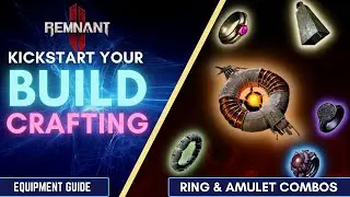 6 USEFUL Ring & Amulet Combos EVERYONE should know! | Equipment Guide | Remnant 2