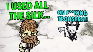 All of your Don't Starve Together pain PART 2