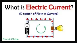 What is Electric Current? Definition & Direction of flow of current