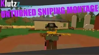 Unturned 3.15 Epic Sniping Montage!!