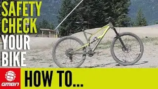 How To Safety Check Your MTB For Bike Park Riding | Mountain Bike Maintenance