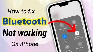 How To Fix Bluetooth Not Working On IPhone| iPhone Bluetooth not connecting. 2024