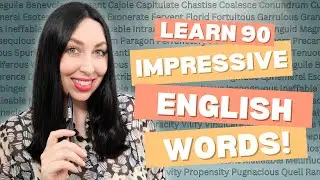 If You Know These 90 Words, Your English is IMPRESSIVE