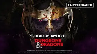 Dead by Daylight | Dungeons & Dragons | Launch Trailer