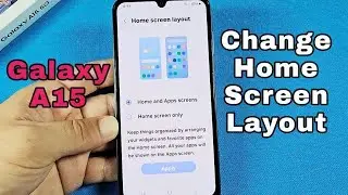 how to change home screen layout for Samsung Galaxy A15