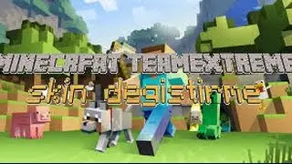 Minecraft Team Extreme  Skin Değiştirme