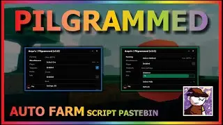 PILGRAMMED Script Pastebin 2023 AUTO FARM | AUTO ORE | BOSS FARM | CHEST FARM & MORE