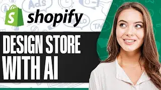 How To Design A Shopify Store With AI 2024 (High-Converting Store)