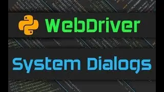 Selenium Webdriver - System Dialogs