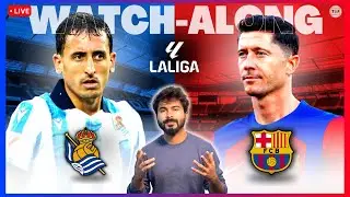 Real Sociedad v Barcelona | Live Reaction & Watch-Along | La Liga 2023/24