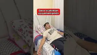 Gece sıcaklıktan uyuyamamışımdır😅 Kimler böyle? #shorts