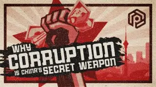 Why Corruption is Chinas Secret Weapon