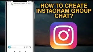 How to create group chat on Instagram 2020