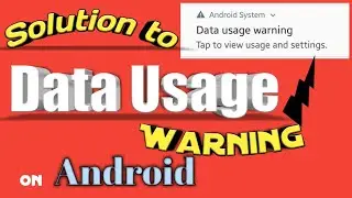 Remove Data Usage Warning on Adroid System 2018 | Solution to Data Usage Warning on Samsung 2018