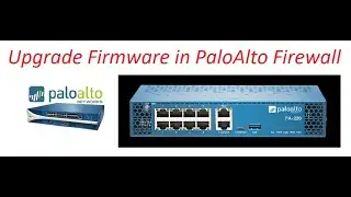 How to Upgrade Firmware in Palo Alto Firewall || [TAMIL]