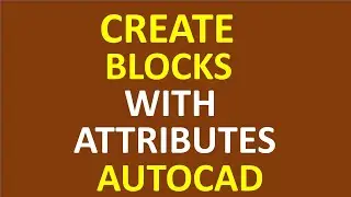 Create Blocks with Attributes in AutoCAD Ex. Plan Title Description