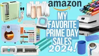 MY CRICUT + CRAFTING PRIME DAY PICKS FOR JULY 2024