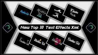 New Top 10 Text Animation Presets|New Text Effect Alightmotion Xml|Text Effect Preset☣️Khushboo Tech