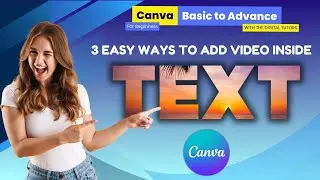 Add Video inside Text in Canva |  Canva for Beginners | The Digital Tutors