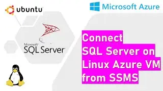 Connect SQL Server on Linux Azure VM from SSMS