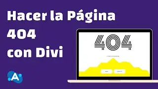 Divi #18 ➜ Cómo Personalizar la Página 404 con Divi