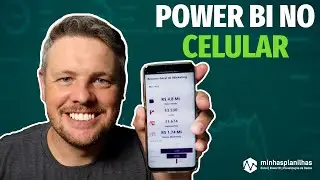 Power BI Mobile - Acesse seus Dashboards do Power BI no Celular