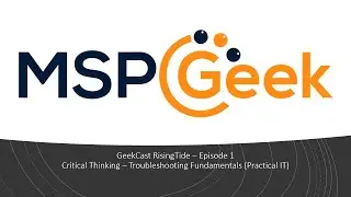 GeekCast: Rising Tide - Critical Thinking Ep1