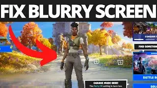 How To Fix Blurry Screen in Fortnite | Fix Graphics