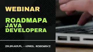 Roadmapa Java Developera - Webinar