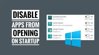 How to stop apps from opening on startup automatically in Windows 10