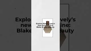 COMING SOON: Blake Lively Hair Care | Black Brown Beauty at Target August 4th, 2024 | RetailMeNot