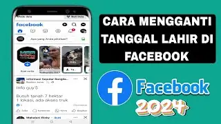 Cara Mengganti Tanggal Di Facebook Terbaru 2024