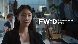 FWD: The Journey of Samsung's Digital Transformation (Future of Work by DS)