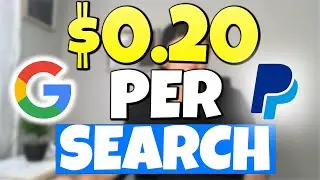 Earn $0.20 Per Google Search (REAL PayPal Money Trick!)