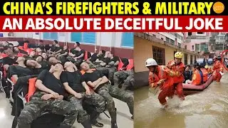 China’s Firefighters, Police, and Military: An Absolute Deceitful Joke, All for Show