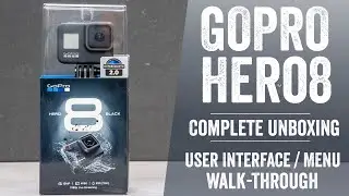 GoPro Hero 8 Unboxing // Complete User Interface Walk-Through