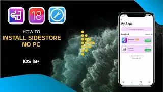 Sidestore iOS 18 Download NO PC - Install Sidestore iOS 18 Without Computer 2025 | NO Jailbreak