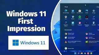 Windows 11 First Impression - Nothing Huge! Only a Few Changes