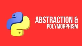 What is need of Abstraction & Polymorphism in Python