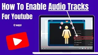 How To Enable Audio Tracks (MLA)