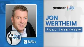 Jon Wertheim Talks Glory Days Book, Osaka, Djokovic & More | Full Interview | The Rich Eisen Show