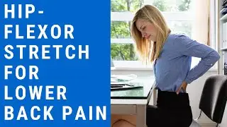 Hip Flexor Stretch for Lower Back Pain