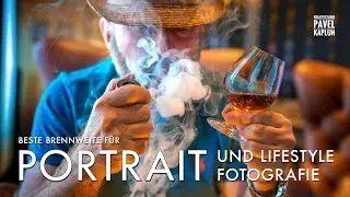 Portrait- & Lifestyle Fotografie: Beste Brennweite