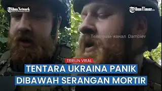 Tentara Ukraina Merinding Ketakutan Mortir Bakal Hantam Posisinya