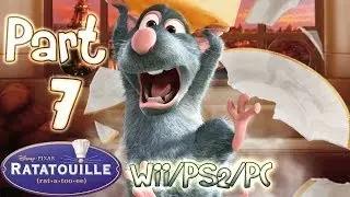 Ratatouille Walkthrough Part 7 • [The Movie] Game (PS2, Wii, XBOX, Gamecube)