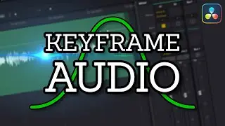 How to Keyframe your Audio in Davinci Resolve 17 Fairlight