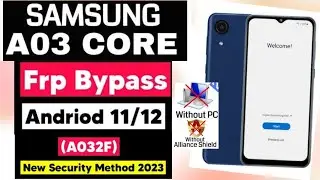 Samsung A03 Core (SM-A032F) Frp Bypass Android 11/12 | Samsung A032f Google Account Unlock 2023 |