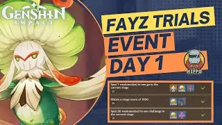 How To Play Fayz Trials Day 1 Event Guide | Trial Characters Only High Score | Genshin Impact