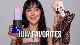 July Favorites!!!