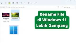 Cara Rename File di Windows 11